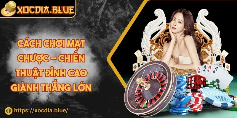 Cách chơi mạt chược - Chiến thuật đỉnh cao giành thắng lớn